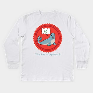 The Seal of Approval Kids Long Sleeve T-Shirt